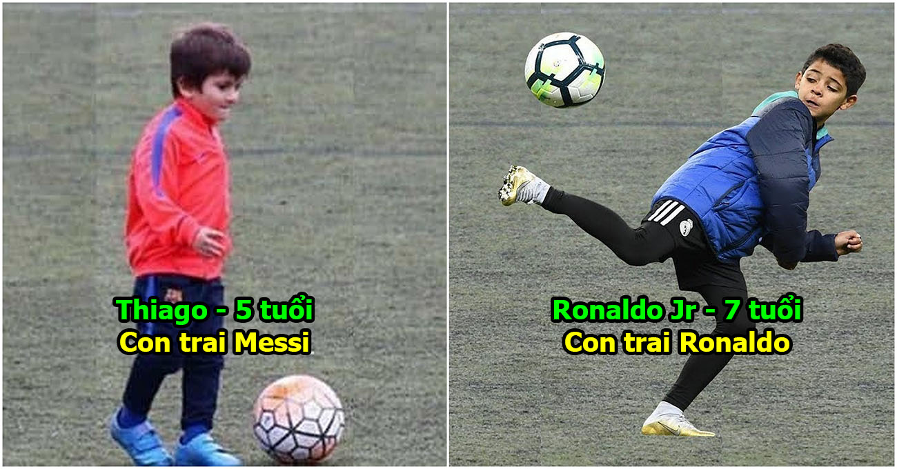 10 chú nhóc sở hữu tài năng thiên bẩm hứa hẹn soán ngôi cha mình: Ngóng chờ cặp kì phùng Thiago – Ronaldo Jr