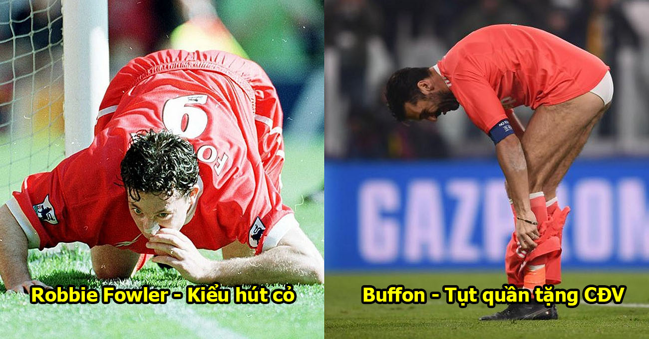 10 pha ăn mừng khó đỡ nhất lịch sử bóng đá: Choáng với hành động của Buffon