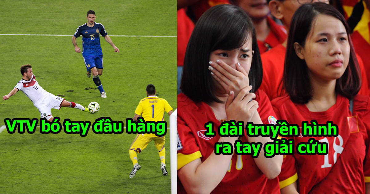 CỰC NÓNG: VTV đầu hàng, 1 đài truyền hình Việt Nam đã mua được bản quyền World Cup, không phải ghen tỵ với nước bạn Lào nữa rồi!
