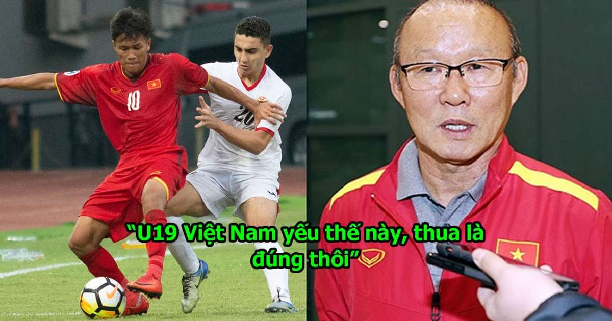 “So với lứa Quang Hải, tôi không ngờ lứa U19 hiện tại yếu đến vậy”
