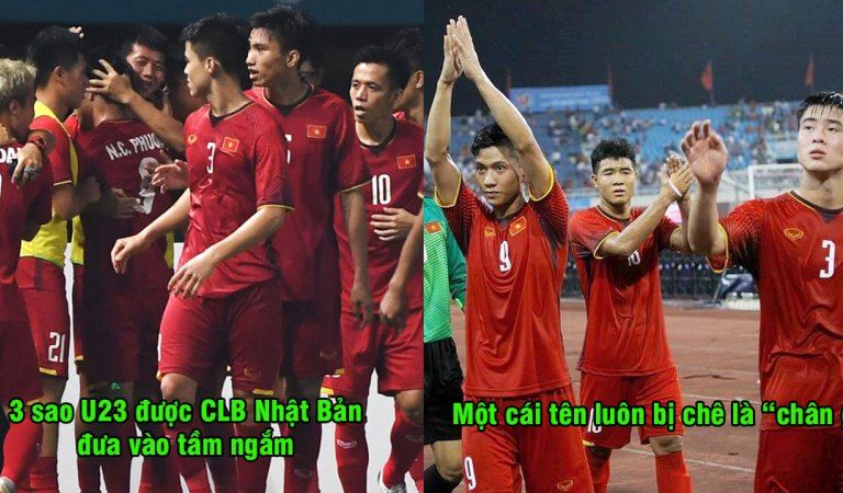 3 sao U23 Việt Nam vào tầm ngắm của CLB Nhật Bản, có một cái tên luôn bị chê là chân gỗ