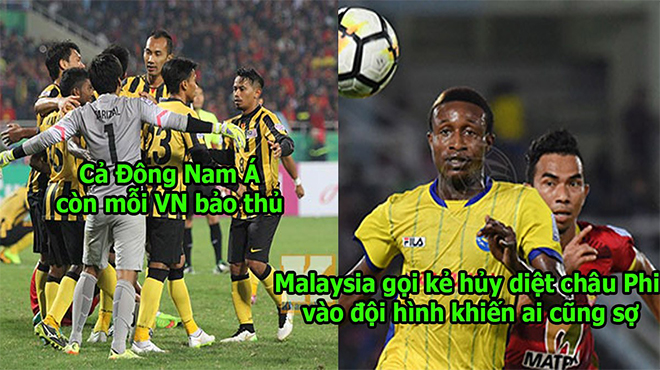 Quyết làm chúa tể Đông Nam Á, Malaysia gọi cầu thủ nhập tịch đá Aff Cup, chỉ còn Việt Nam là không có cầu thủ nhập tịch