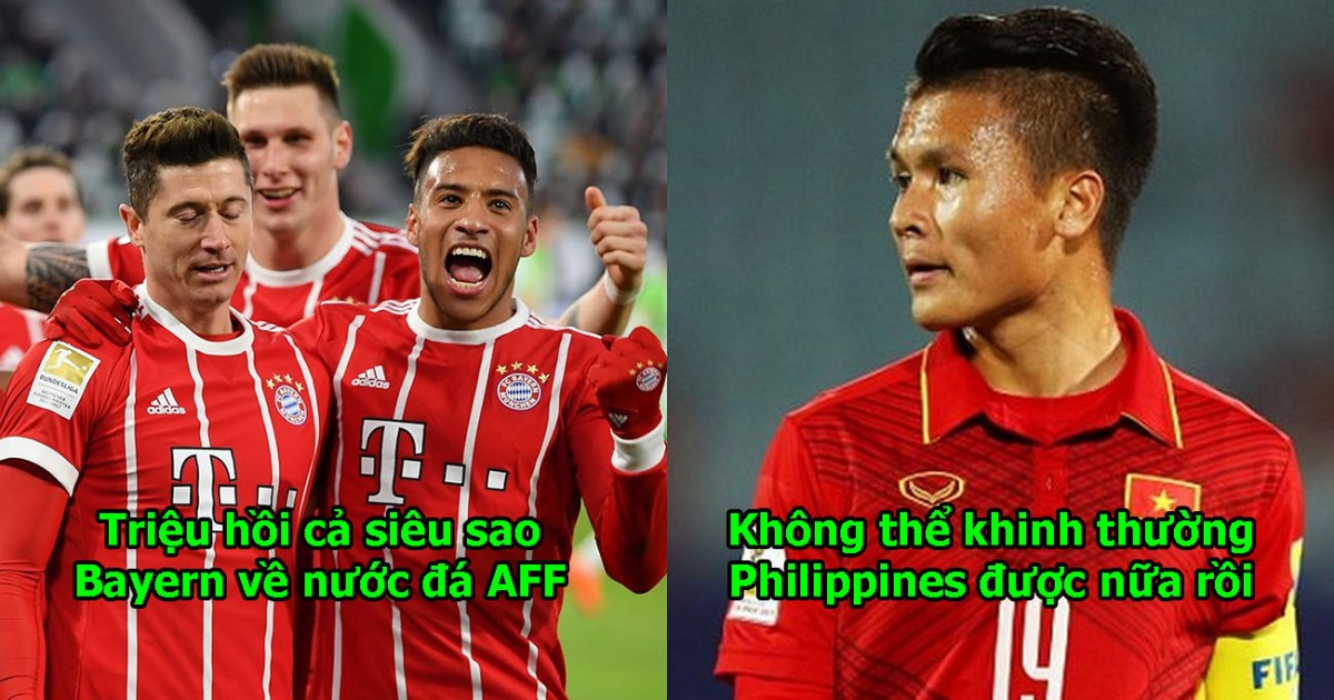 Quyết không để một mình Việt Nam hưởng vinh quang AFF, siêu sao Bayern Munich tuyên bố sẽ khoác áo Philippines