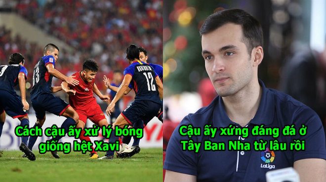 Giám đốc La Liga: “Việt Nam có 1 cầu thủ kỹ thuật chả thua kém gì Xavi cả”