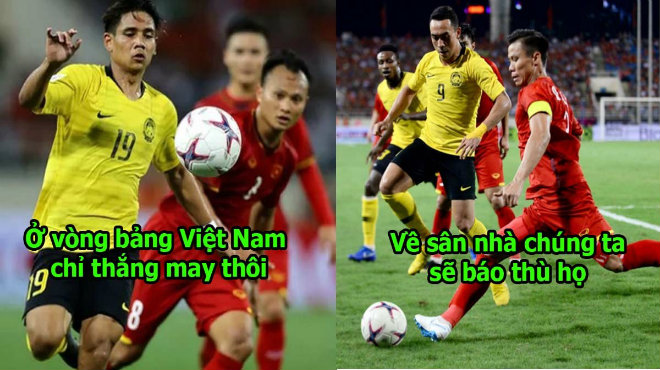 Báo Malaysia: “Ơn giời Việt Nam đã vào chung kết, cơ hội để chúng ta báo thù đây rồi, Malaysia sẽ vô địch thôi”