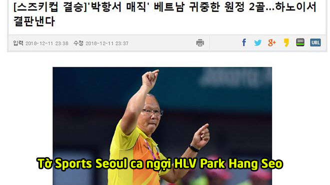 Báo Hàn Quốc ca ngợi “phép thuật” Park Hang Seo, tin Việt Nam sẽ lên ngôi vô địch
