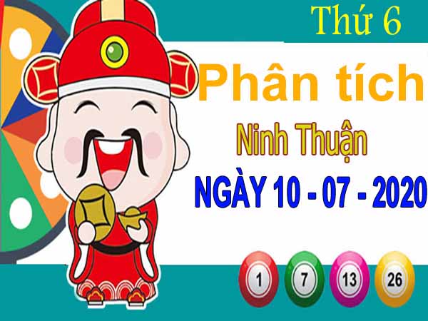 Phân tích XSNT ngày 10/7/2020 – Phân tích xổ số Ninh Thuận thứ 6