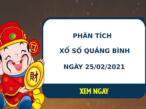 Phân tích kết quả XS Quảng Bình ngày 25/02/2021
