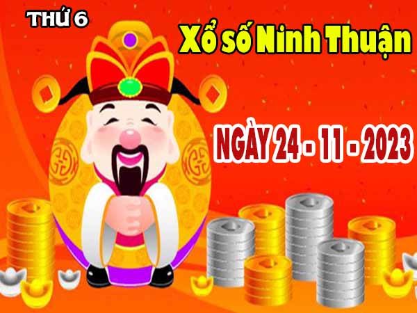 Phân tích XSNT ngày 24/11/2023 đài Ninh Thuận thứ 6 hôm nay chính xác nhất