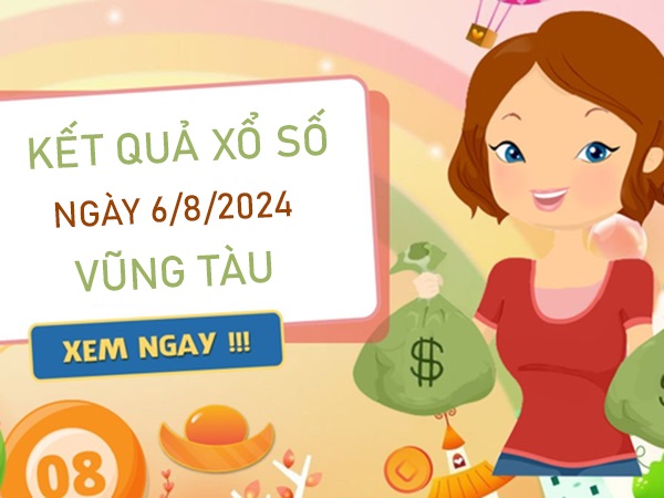 Phân tích XSVT 6/8/2024 nhận định bao lô đài Vũng Tàu