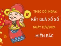 Phân tích KQXSMB 17/9/2024 thứ 3 chốt số tài lộc