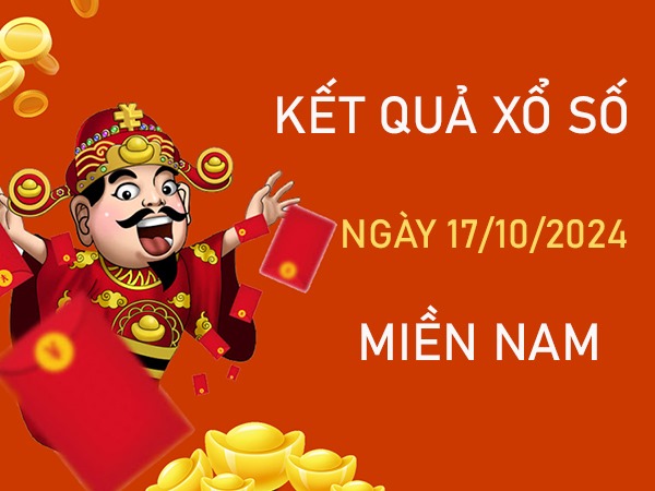 Phân tích XSMN 17/10/2024 chốt số giải tám miền Nam