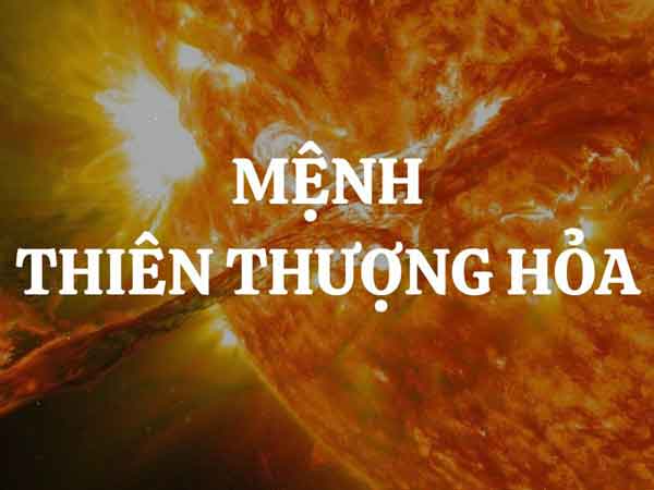 Mệnh Hỏa nào mạnh nhất trong 6 nạp âm?